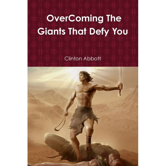 Overcoming The Giants That Defy You, (Paperback)