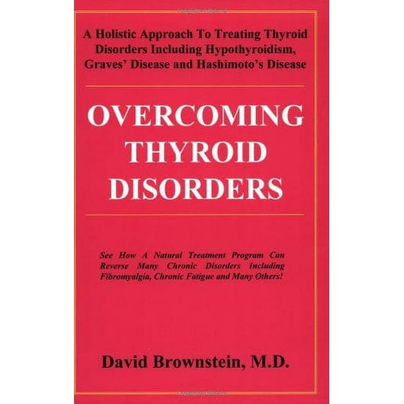 Pre-Owned Overcoming Thyroid Disorders by Brownstein, David (2002) Paperback (Paperback) 0966088220 9780966088229