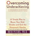 thumbnail image 1 of Overcoming Underachieving: A Simple Plan to Boost Your Kids' Grades and End the Homework Hassles (Paperback), 1 of 1