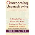thumbnail image 1 of Pre-Owned Overcoming Underachieving: A Simple Plan to Boost Your Kids' Grades and End the Homework (Paperback 9780767904582) by Ruth Peters, 1 of 1