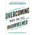 thumbnail image 1 of Pre-Owned Overcoming When You Feel Overwhelmed: 5 Steps to Surviving the Chaos of Life (Hardcover) 0800799836 9780800799830, 1 of 1