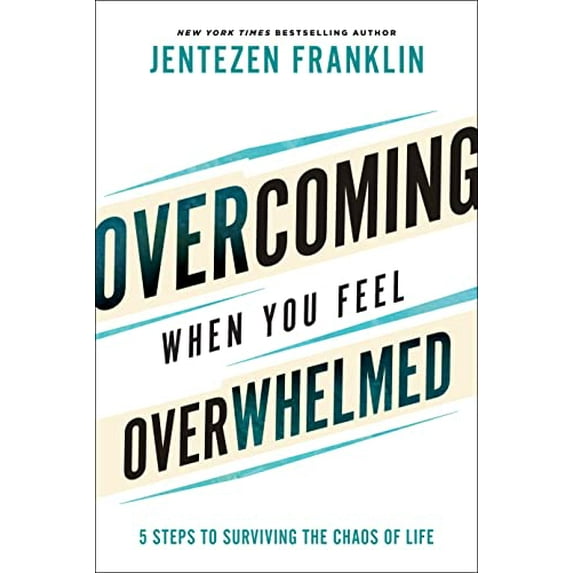 Pre-Owned Overcoming When You Feel Overwhelmed: 5 Steps to Surviving the Chaos of Life (Hardcover) 0800799836 9780800799830