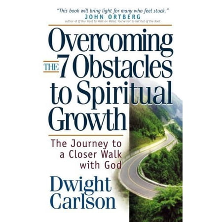 Pre-Owned Overcoming the 7 Obstacles to Spiritual Growth: The Journey to a Closer Walk with God 9780736917667 0736917667 Paperback