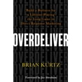 thumbnail image 1 of Overdeliver: Build a Business for a Lifetime Playing the Long Game in Direct Response Marketing, (Paperback), 1 of 1