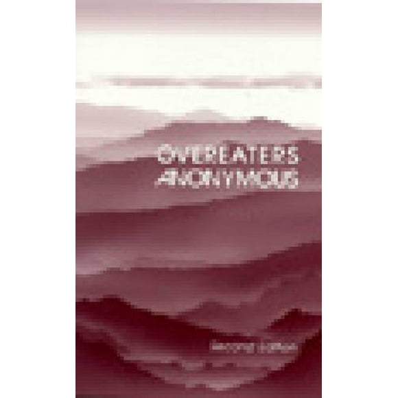 Pre-Owned Overeaters Anonymous Second Edition (Paperback) 1889681024 9781889681023