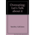 thumbnail image 1 of Pre-Owned Overeating: Let's Talk about it Hardcover - USED, 1 of 1