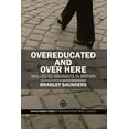 thumbnail image 1 of Overeducated and Over Here: Skilled EU Migrants in Britain (Paperback), 1 of 1