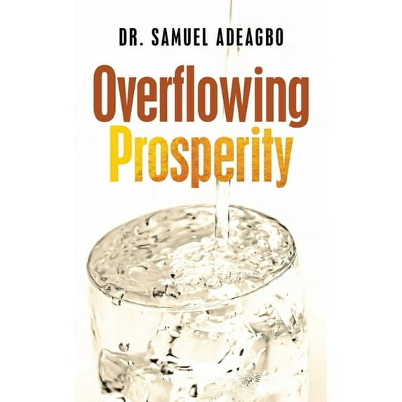 Overflowing Prosperity (Hardcover)
