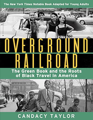 Pre-Owned Overground Railroad (the Young Adult Adaptation): The Green Book and the Roots of Black Travel in America (Hardcover) 1419749498 9781419749490