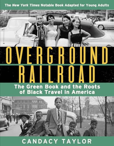 Pre-Owned Overground Railroad (the Young Adult Adaptation): The Green Book and the Roots of Black Travel in America (Hardcover) 1419749498 9781419749490