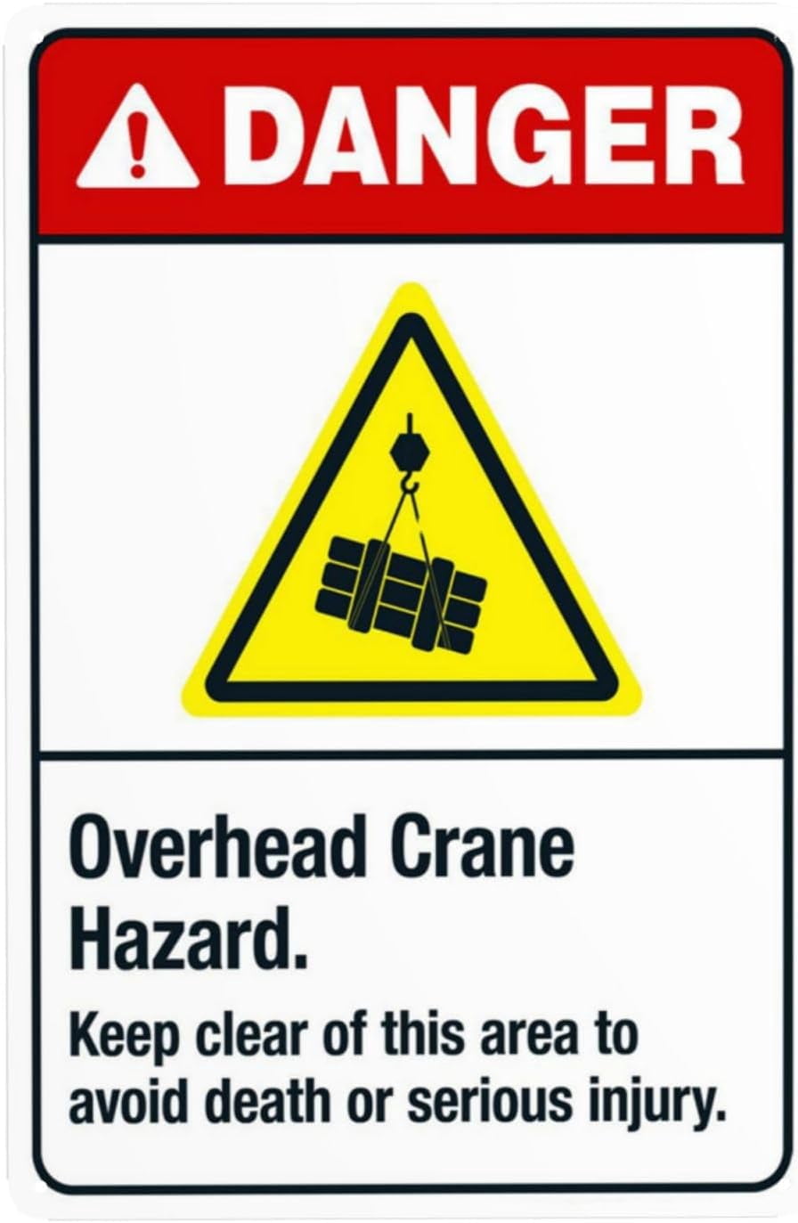 Overhead Crane Hazard Keep Clear Of This Area To Avoid Death Warning ...