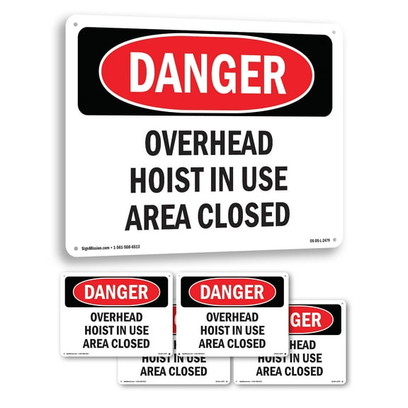 Overhead Hoist In Use Area Closed OSHA Danger Rigid Plastic Sign 18 Inch x 12 Inch - 5 Pack