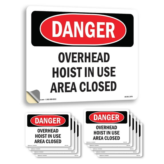 Overhead Hoist In Use Area Closed OSHA Danger Vinyl Decal Label 10 Inch ...