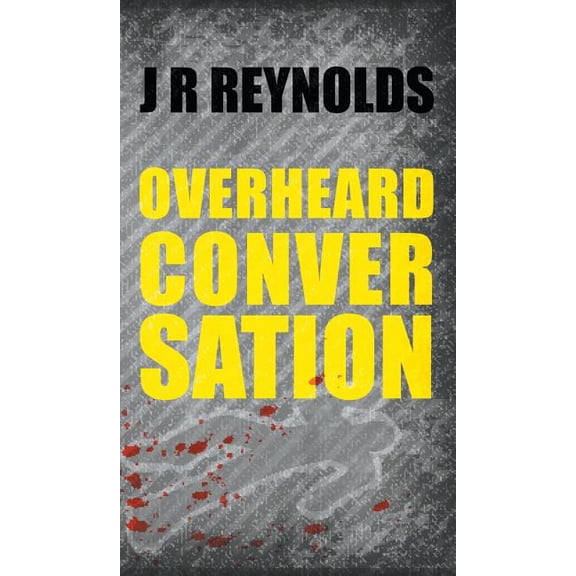 Overheard Conversation (Hardcover)