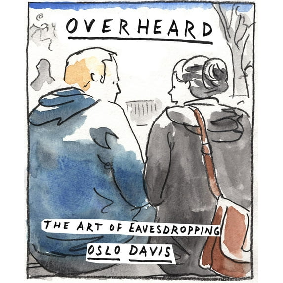 Overheard : The Art of Eavesdropping (Paperback)