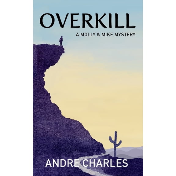 Overkill: A Molly & Mike Mystery, (Paperback)