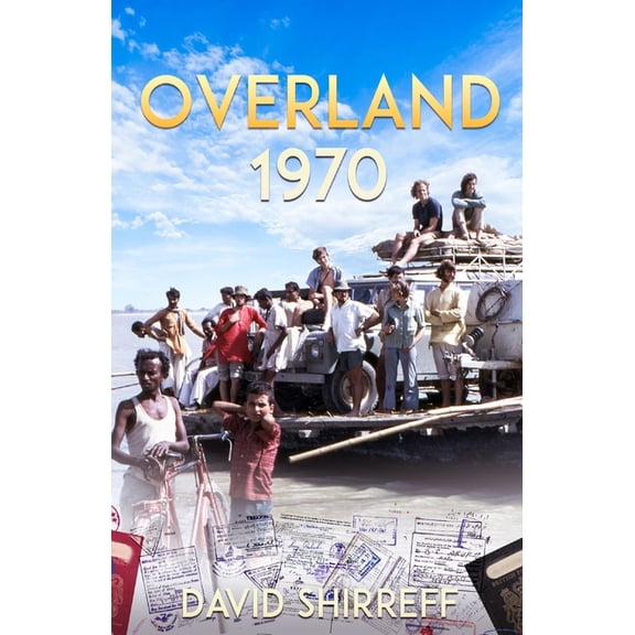 Overland 1970 Paperback 0993296947 9780993296949 David Shirreff