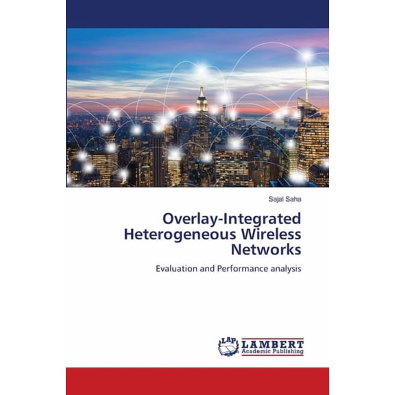 Overlay-Integrated Heterogeneous Wireless Networks, (Paperback)