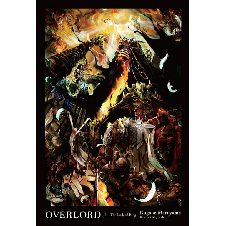 Optagelsesgebyr Rough sleep længde Overlord: Overlord, Vol. 1 (Light Novel) : The Undead King (Series #1)  (Hardcover) - Walmart.com