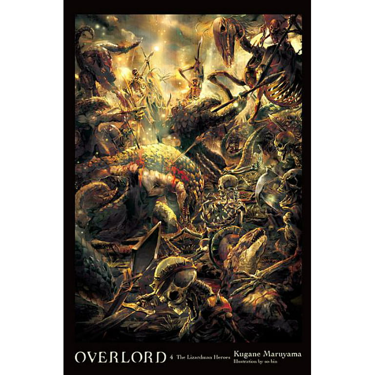 Overlord: Overlord, Vol. 4 (light novel) : The Lizardman Heroes (Series #4)  (Hardcover) 