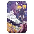 thumbnail image 1 of Pre-Owned Overlord: The Undead King Oh!, Vol. 6 (Paperback 9781975320201) by Kugane Maruyama, Juami, So-Bin, 1 of 1