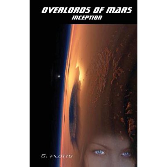 Overlords of Mars: Inception
