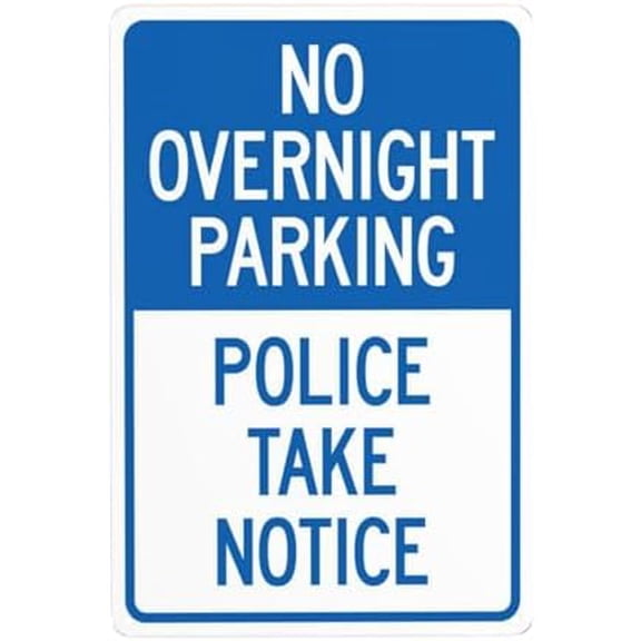 No Overnight Parking Police Take Notice Metal Warning Signs, Cautions Tin Sign, Posted Signs for Street Business Wall Decor 8 x 12 Inch