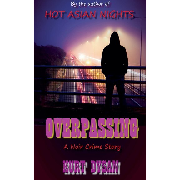 Overpassing, (Paperback)