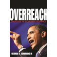 thumbnail image 1 of Pre-Owned Overreach: Leadership in the Obama Presidency (Paperback) 0691163316 9780691163314, 1 of 1