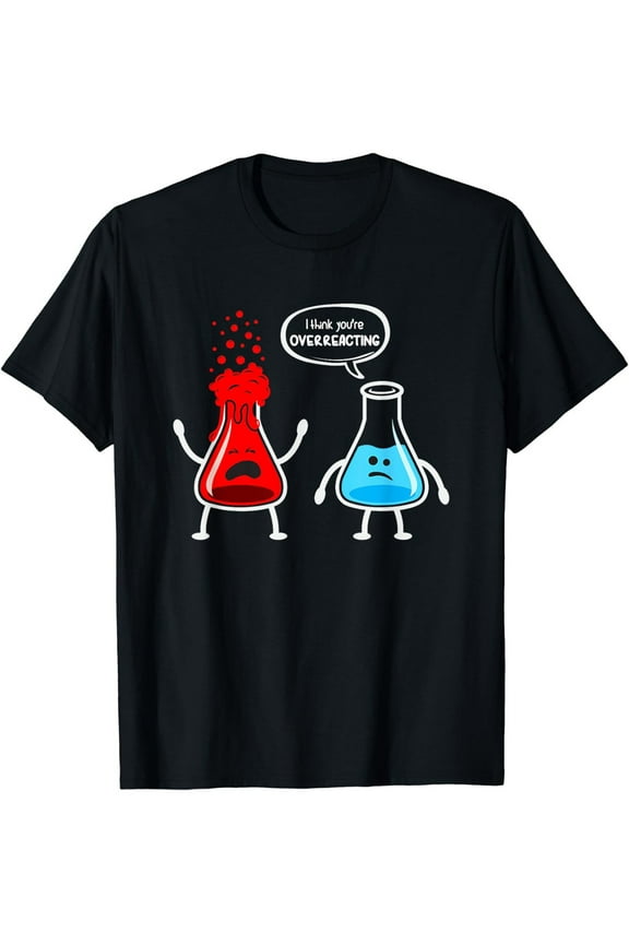 Overreacting Funny Chemistry Nerd Men Casual Tops Shirt T Shirts Mens Clothes