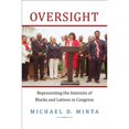 thumbnail image 1 of Pre-Owned Oversight: Representing the Interests of Blacks and Latinos in Congress Paperback, 1 of 1