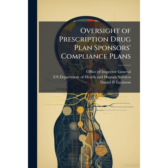 Oversight of Prescription Drug Plan Sponsors' Compliance Plans (Paperback)