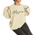 thumbnail image 1 of Oversize Women Sweatshirts MAMA Letter Print Crew Neck Long Sleeve \ Lightweight Outfits Clothes Beige, 1 of 4