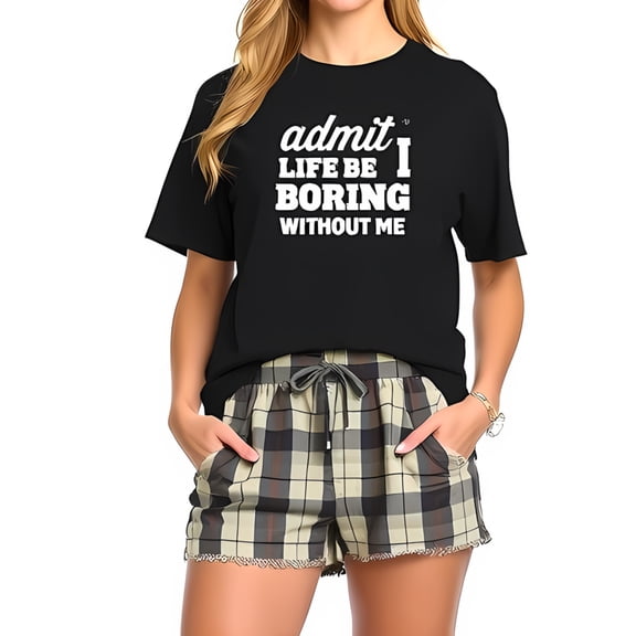 Oversized Black Cotton T-Shirt with Bold White Text " Admit Life Be Boring Without Me " - Casual Summer Style