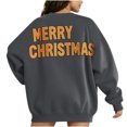 thumbnail image 1 of Oversized Sweatshirts for Women Merry Christmas Letter Printed On Back Xmas Casual Crewneck Pullover Sweater Tops (2XL, Dark Gray), 1 of 5