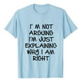 thumbnail image 1 of Oversized Tshirts Men I'M Not Arguing I'M Just Explaining Why I'M Right Tee Streetwear Essentials Shirts Men Light Blue M, 1 of 3