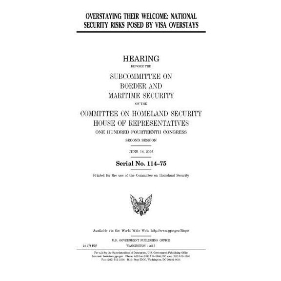 Overstaying their welcome: national security risks posed by visa overstays (Paperback)