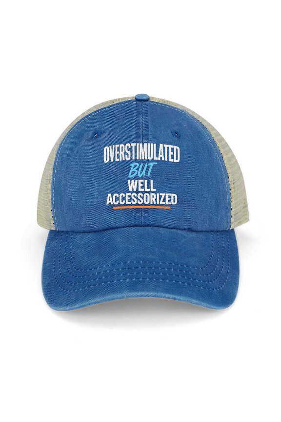 Overstimulated But Well Accessorized Dark Blue Baseball Cap for Men Women, Adjustable Snapback Hats Trucker Hat