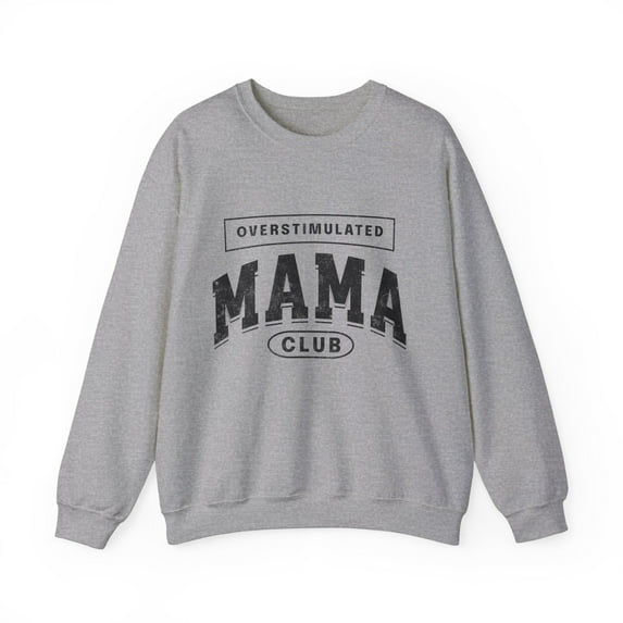 Overstimulated Mama Club Varsity Women's Sweatshirt