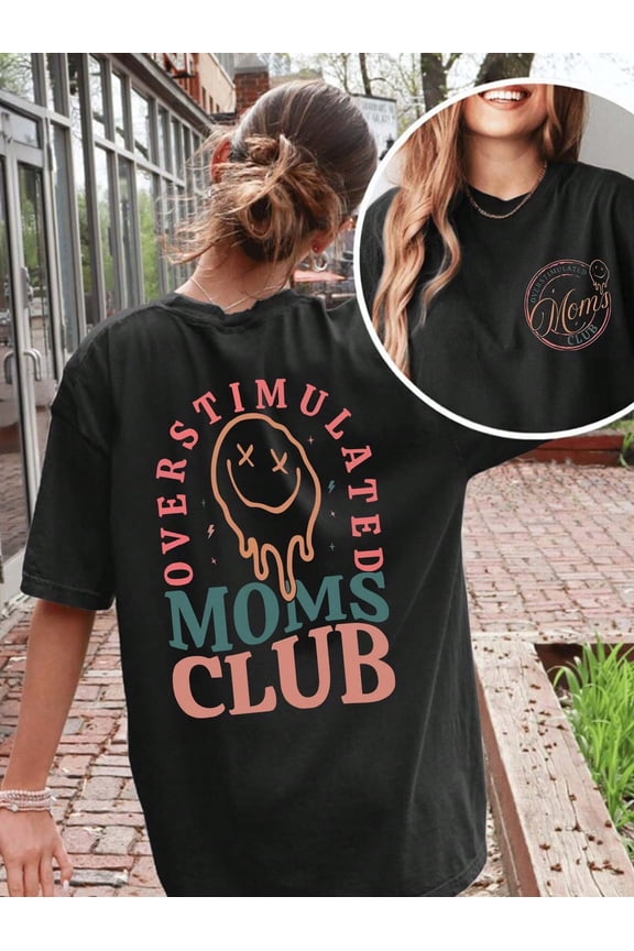 Overstimulated Moms Club Retro Women's Graphic T-Shirt Funny Motherhood Oversized Tee Cute Mother's Day Gift Idea Black Soft Cotton Top