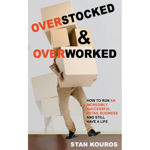Overstocked & Overworked, (Paperback)
