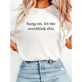 thumbnail image 1 of Overthinker Humor Hang On Let Me Overthink This Print Tshirts Anxiety Relief Graphic Tees Funny Gift For Her Short Sleeve Casual Tops for Daily Outfits White,M, 1 of 6