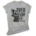 thumbnail image 1 of Overthinker Shirt, Unisex Women's Men's Shirt, Thinker Shirt, Art Shirt, Heather Gray, Large, 1 of 6