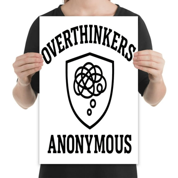 Overthinkers Anonymous Art - Mental Health Decor - 13x19 Poster Print - Therapy Room