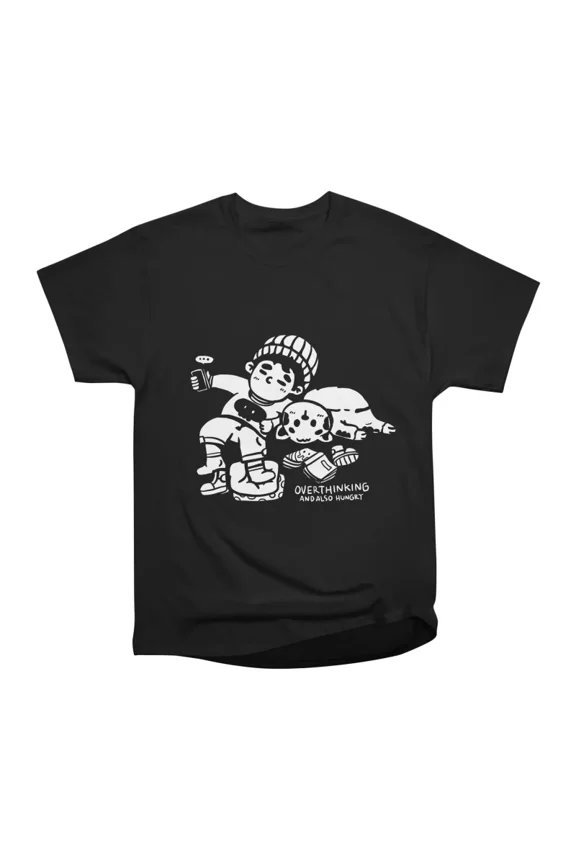 Overthinking And Also Hungry T-Shirt Tee Gift For Him Merch For Her Apparel For Friend