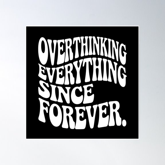 Overthinking Psychedelic Typography Artwork Poster Wall Art, Modern Wall Decor, 16x16 UNFRAMED