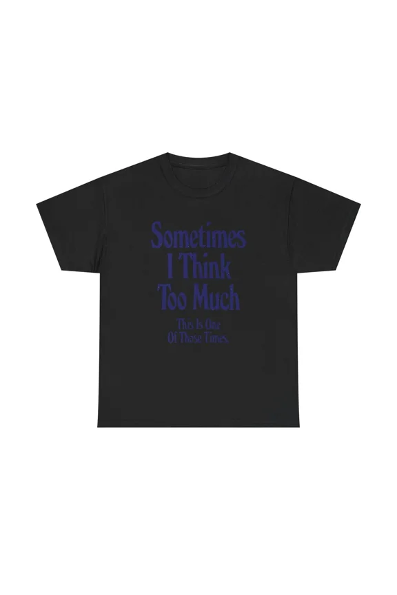 Overthinking Retro Humor Quote Graphic Cotton Unisex T-Shirt up to size 5XL