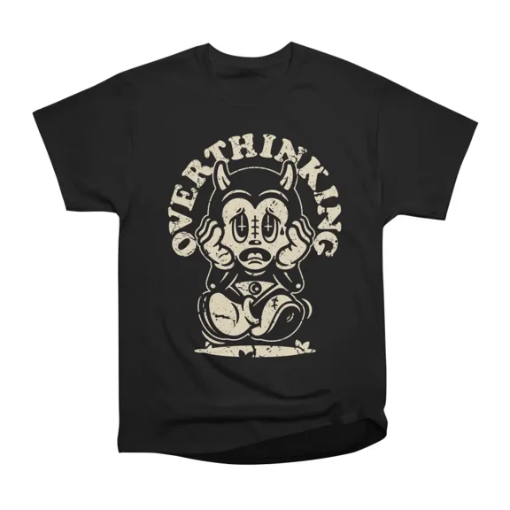 Overthinking T-Shirt Tee Gift For Him Merch For Her Apparel For Friend 2