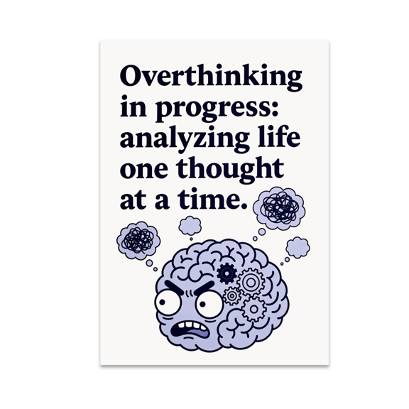 Overthinking in Progress Brain Wall Art - Mindset Development Enthusiast - 13x19 Poster Print