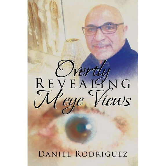 Overtly Revealing M'eye Views (Paperback)